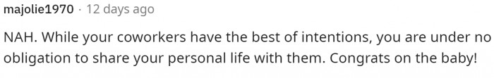 This person articulated it well by stating that no matter their intentions, he is still not required to tell them anything.