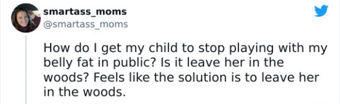 27. The Woods Sound Like the Only Option