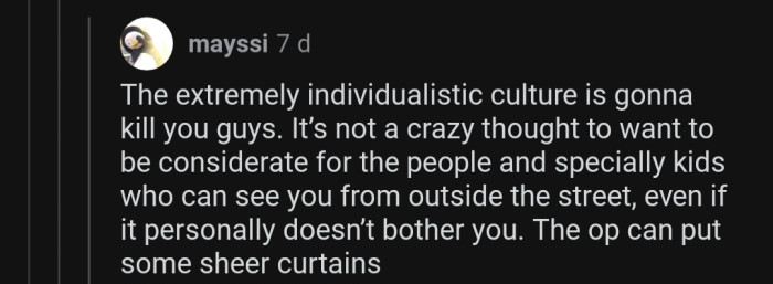 OP can choose to be a considerate person and prevent his neighbors from getting exposed to his nudity.