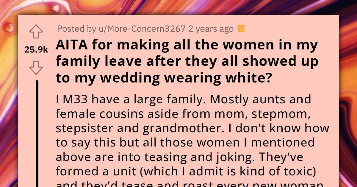 Drama Ensues As Groom Sends All The Women In His Family Out After They Showed Up To His Wedding Wearing White Outfits