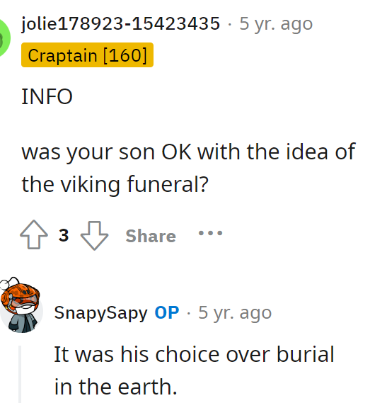 His son chose the Viking funeral.