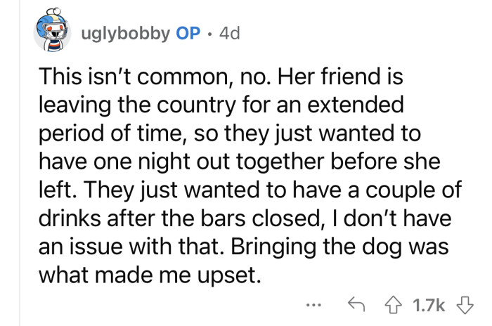 OP didn't have an issue with his wife bringing some friends. The only problem was the dog.