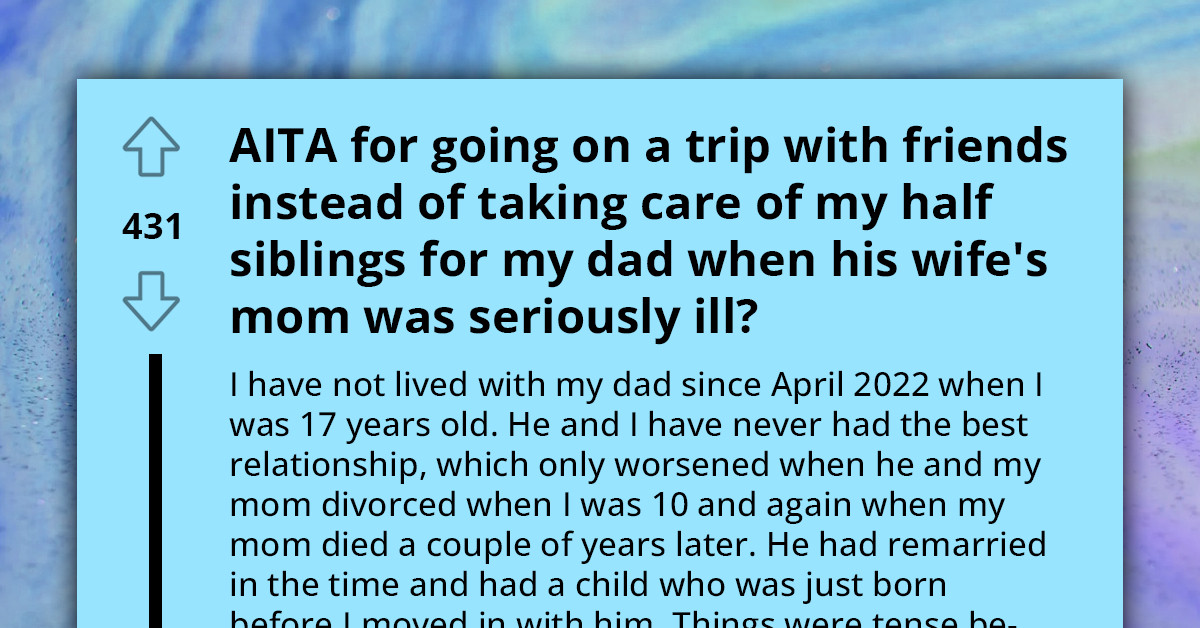 Young Woman Questions If She's In The Wrong For Declining To Babysit Half-Siblings She Barely Knows
