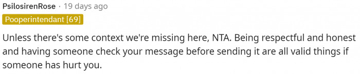 It sounds like the friends probably didn't like being called out on how they were acting.