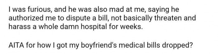 OP was mad at her boyfriend for getting mad at her for all the work she did to save him THOUSANDS of dollars