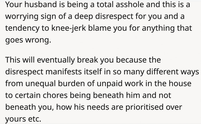 OP's husband's disrespect this time might not be the only instance of him disrespecting her at this level