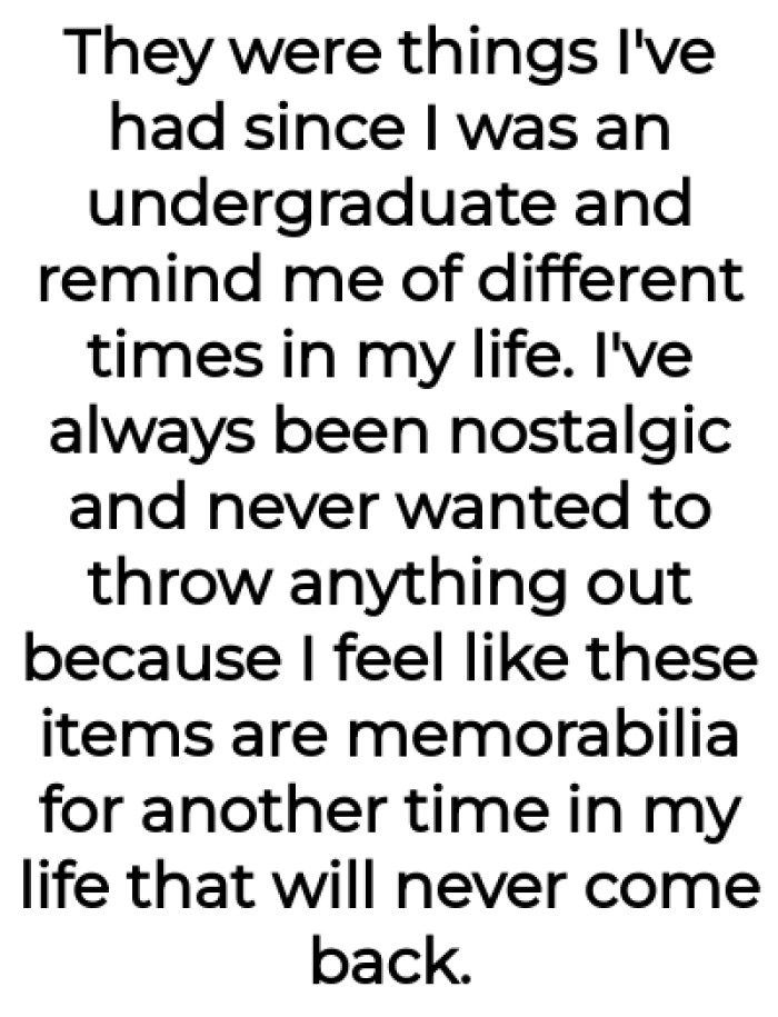 The stuffs reminds the OP of different times in his life