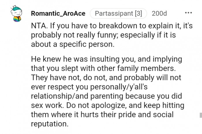 He knew he was insulting you