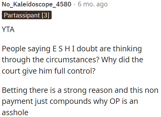 If the court granted the father full custody, there must be a valid reason for it.
