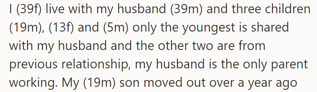 OP lives with her husband and three kids. He's the sole provider.