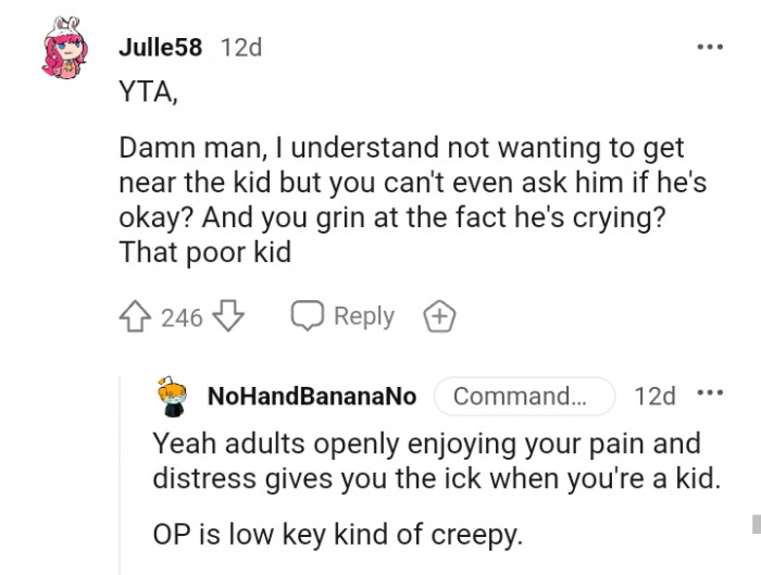 You grin at the fact that's he's crying?