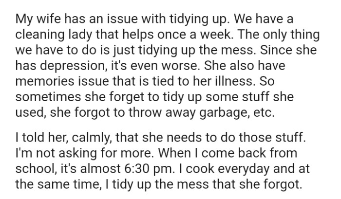 The OP's wife also has memory issues tied to her illness