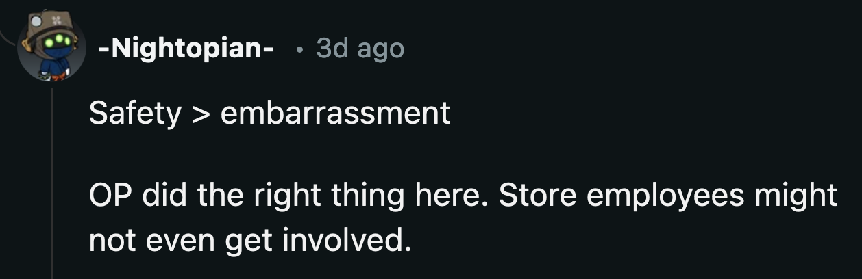 The girl's safety mattered more than his wife's embarrassment.