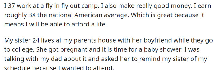 The OP's sister was planning a baby shower, so OP asked her father to remind the sister of her work schedule: