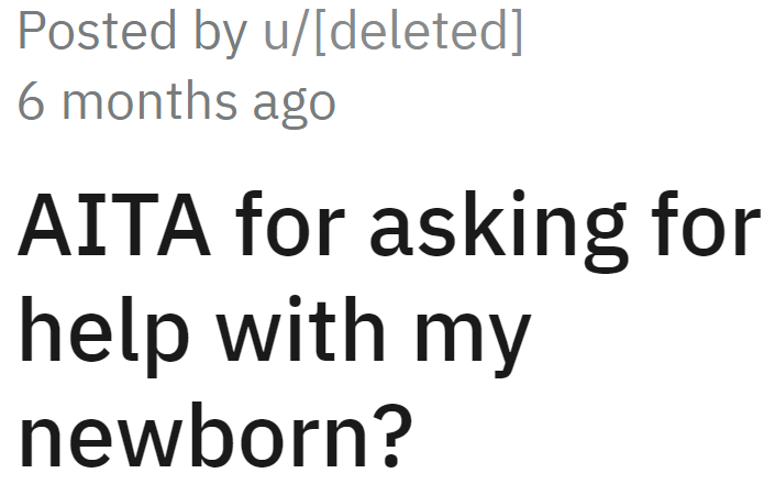 The OP wonders if it's too much to ask her husband for help with their newborn.