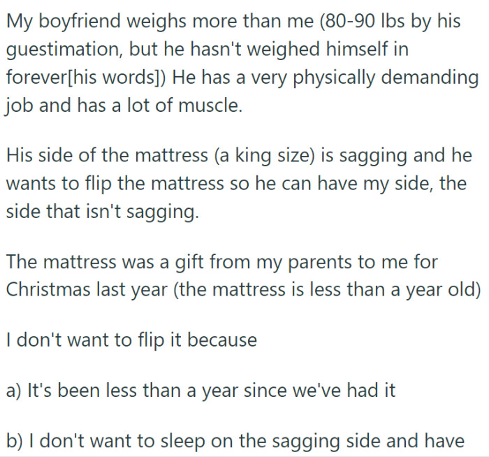 OP's story began with a seemingly simple problem: her boyfriend's side of the mattress had sunk in, and he wanted to flip the mattress.