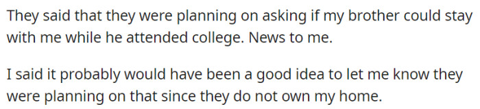OP's parents revealed plans to have their allergic brother stay with them during college, catching OP off guard.