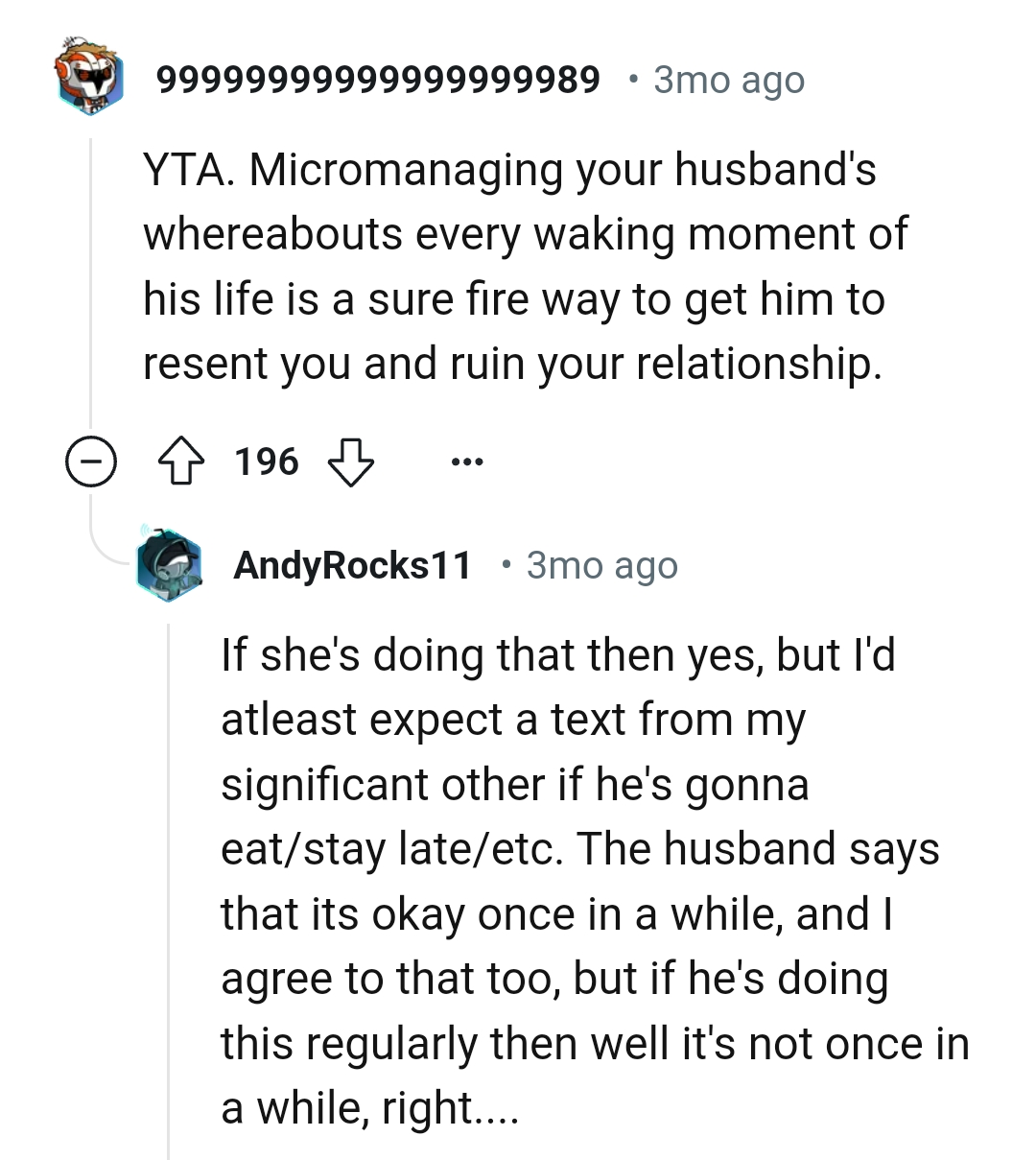 You don't have to micromanage your husband's whereabouts