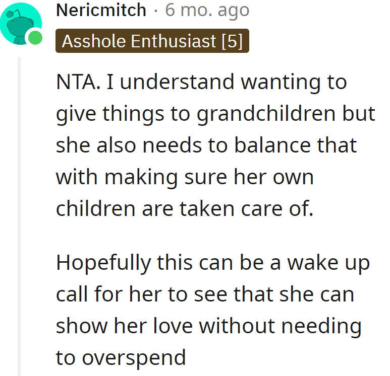 Teenage financial guru here, reminding grandma that love is priceless, but bills aren't. Time for a shopping reality check!
