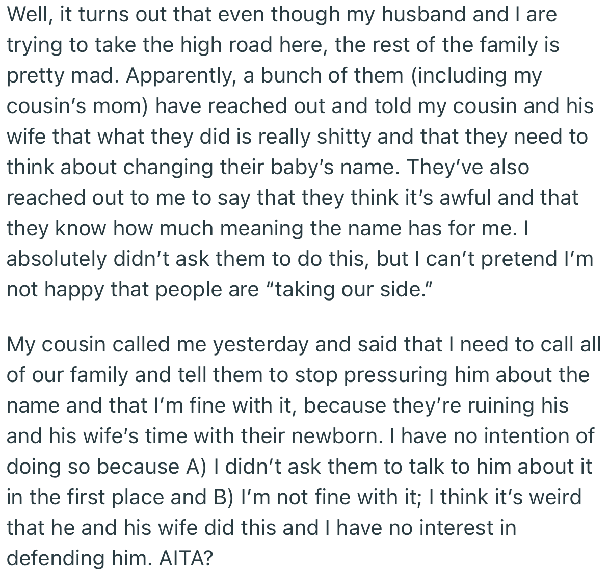 Although OP and her husband decided not to make it an issue, other members of the family have been pressuring the cousin to change their baby’s name to something else