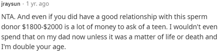 Asking a Teenager for $1800-$2000 Is a Significant Amount, Even If They Had a Good Relationship with Their Biological Father