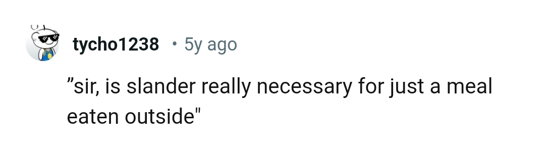 3. The slander isn't necessary for one meal