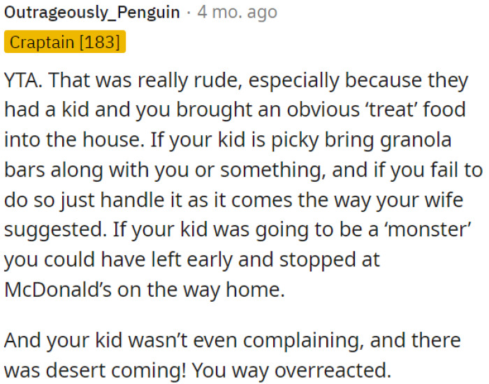 It was rude to bring that food into their house, especially considering they have a child.