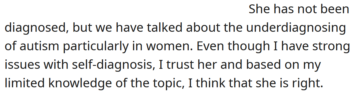 She has not been officially diagnosed, but the OP believes that she is correct.