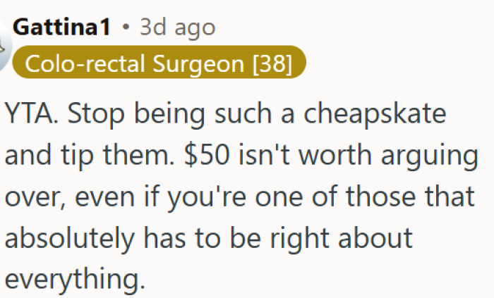 $50 is not worth the argument when it comes to tipping