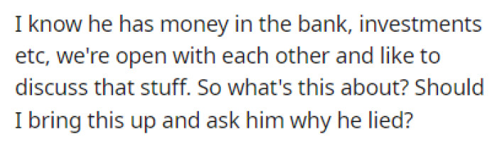 OP is now wondering if she should confront him about his lies