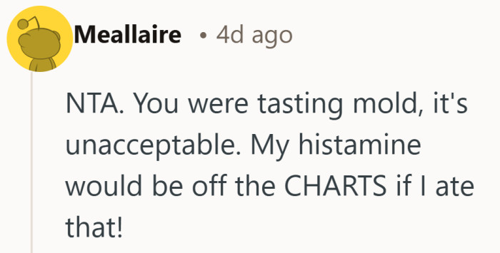 “Mold” is the kind of word that shuts the whole discussion down. Once it is said, there is no recovering the appetite.