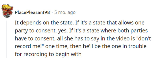 Recording can be a legal two-step: in some places, she just needs to say 
