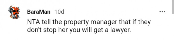 Tell them you will get a lawyer if they don't stop