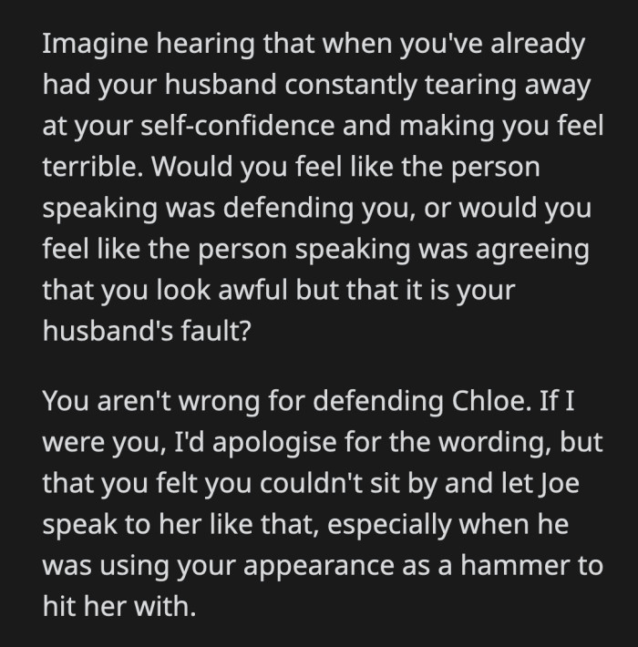 OP should talk to Chloe and apologize for how she worded her defense of her.