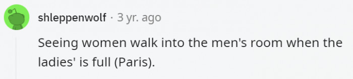 21. You gotta pee when you gotta pee