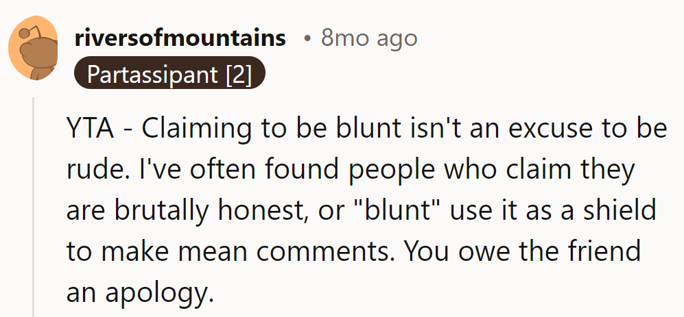 YTA - Blunt, not brutal. Diplomacy, not damage control, is the key to friendship.