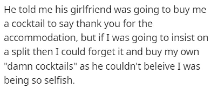 The friend's solution was that his girlfriend buys OP a cocktail