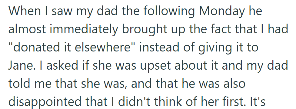 OP's dad is reportedly disappointed that she didn't think about Jane first before donating her hair.