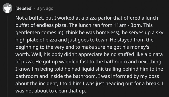 14. Can you do the math on how many pizzas it took before his guts went nuclear?