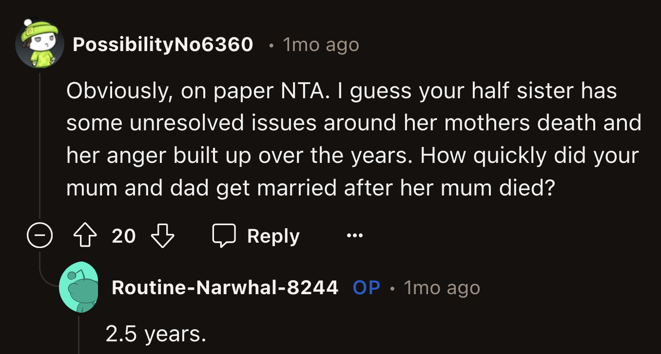 Her sister's unresolved issues aside, deliberately harming people who have been in your life for years at a time when they are already vulnerable is a questionable choice.