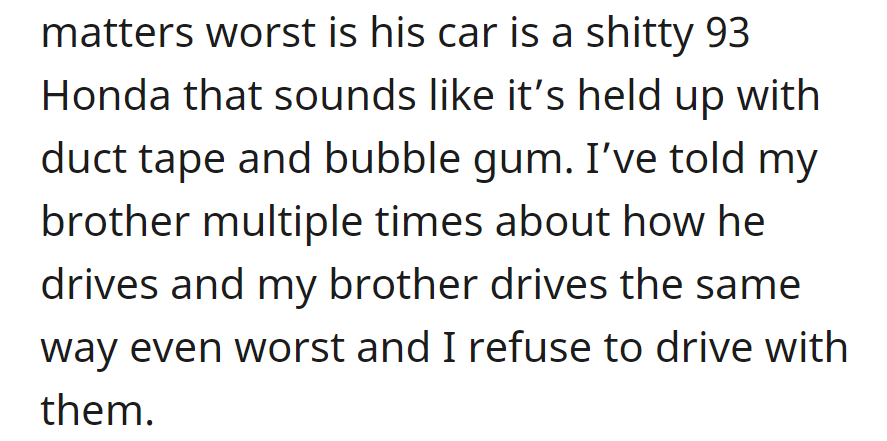 His car was a rundown '93 Honda—despite warnings, they still drive the car recklessly. OP refuses to join them.