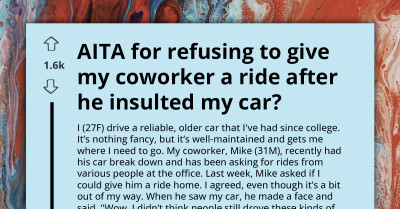 “Piece Of Junk” - Woman Refuses To Give Entitled Coworker Rides After He Insults Her Car