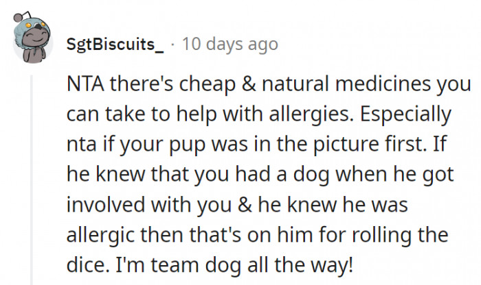 11. If the dog was there first, then the boyfriend should have known what he was getting into