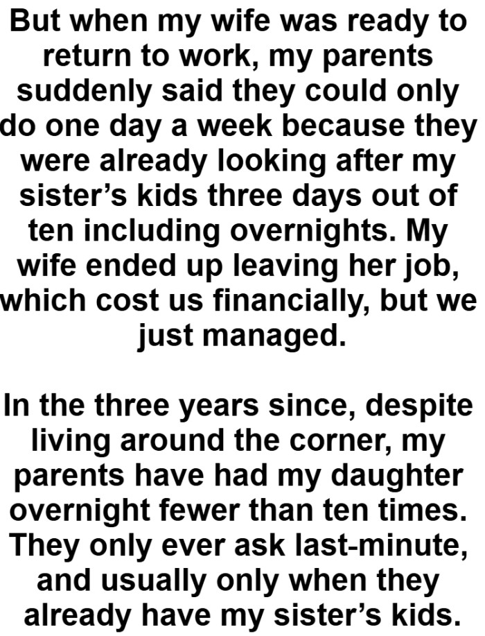 They could only do one day a week because they were already looking after his sister’s kids