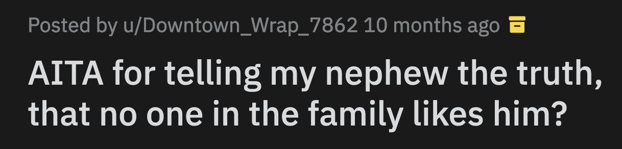 Darius dumped the mac and cheese on the floor. OP sighed and asked Darius if he knew that everyone in their family despised him.