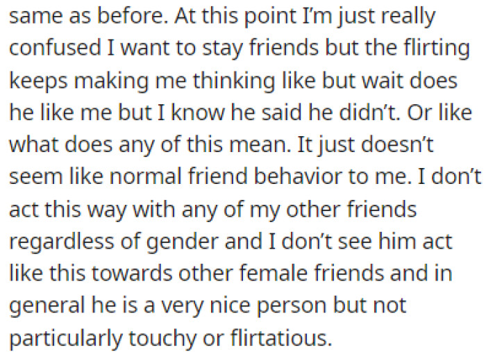 The flirting keeps making OP think that he wants more