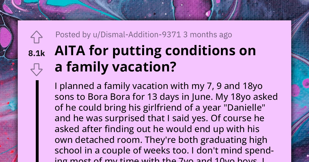 Mother Conditions Eldest Son to Babysit Younger Brothers Occasionally If He Wants His Girlfriend to Join Their Expensive Family Vacation