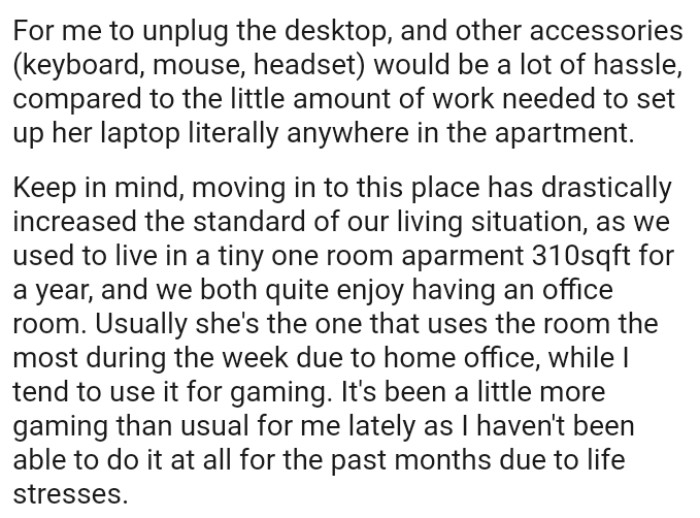 Moving into their current place has drastically improved their living situation