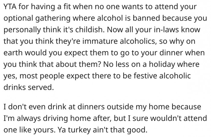 7. Why should her in-laws attend her party when she has made it clear she thinks they are immature alcoholics?