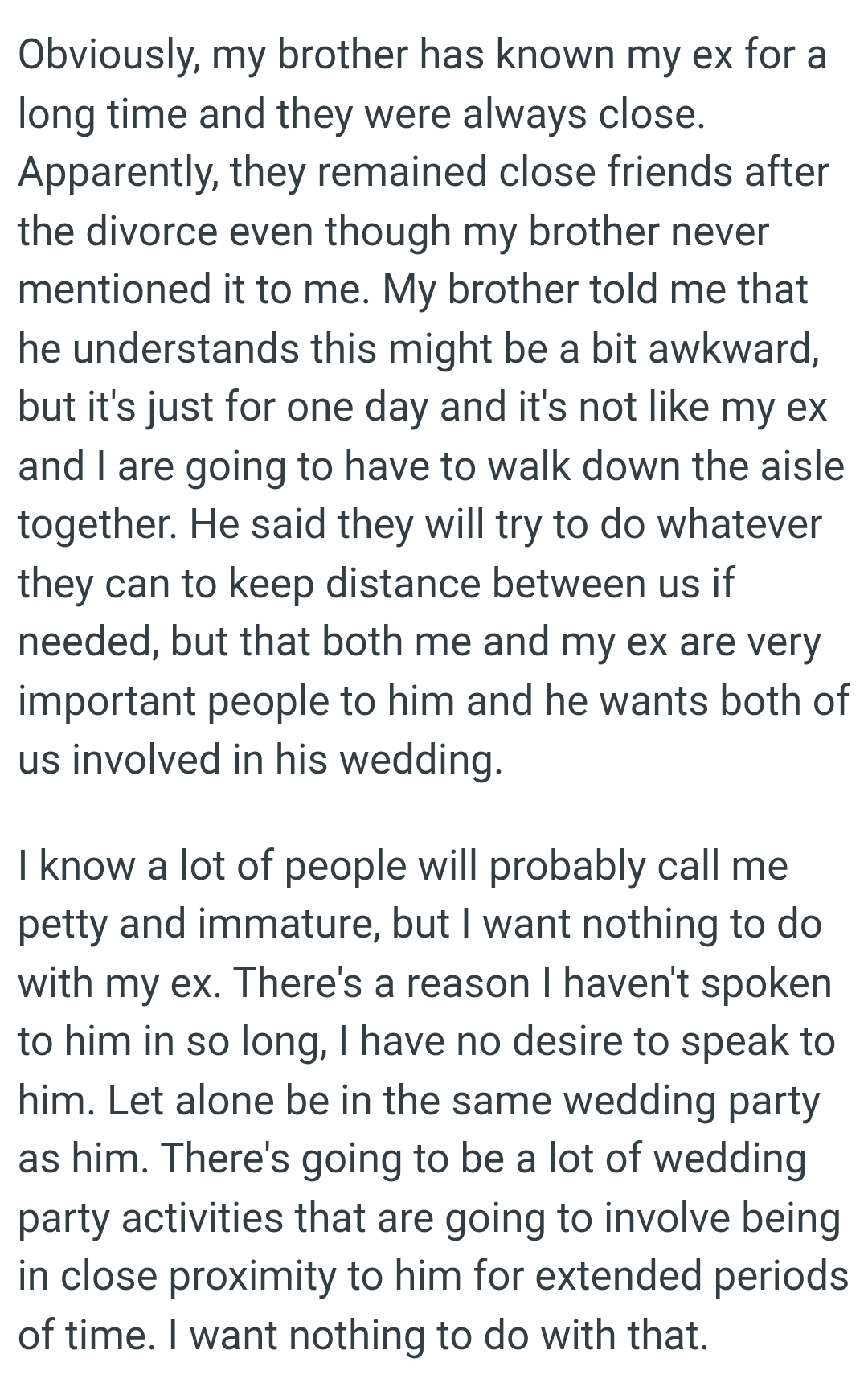 OP's brother told her that he understands this might be a bit awkward